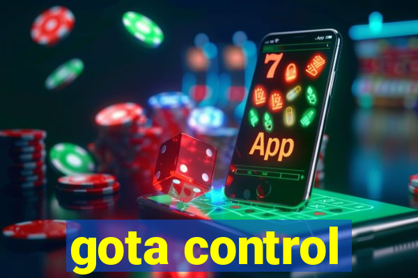 gota control